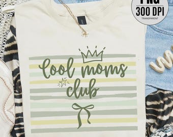 Cool Moms Club Png, Trendy Mom Club Shirt Png, Coquette Bow Mama Png, Stripes Mom Life Png, Girly Whimsy Mama Png, Retro Mom Club Design