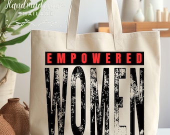 Empowered Women SVG | Feminist Quote  | Inspirational Shirt Design | Women Empowerment Cricut Cut File , Motivation Saying
