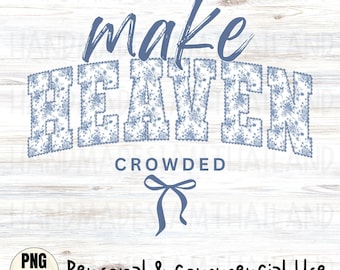 Make Heaven Blue Toile Bow Christian Png Printable Design Coquette Preppy Shirt Graphic Instant Download überfüllt