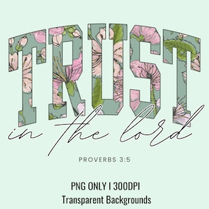 Trust in the Lord PNG | Proverbs 3:5 Shirt Design | Christian PNG for Sublimation | 300DPI Faith Quote