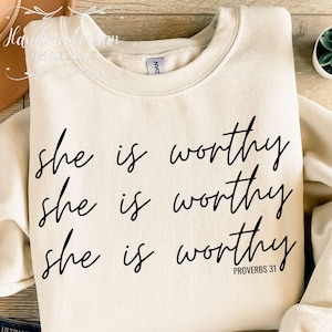 She is Worthy Christian Shirt Design: Women&#39;s Faith SVG PNG (Digital Download)