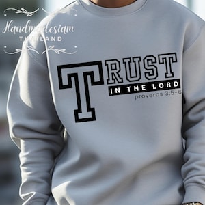 Trust in the Lord SVG | Christian Bible Verse PNG | Proverbs 3:5 Shirt Design | Faith SVG for Cricut and Silhouette