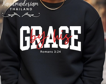 By His Grace PNG SVG, Christian Bible Verse Design, Faith Based Shirt, Religious Quote, Inspirational Typography, Sublimation File