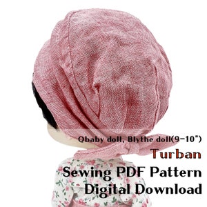 Qbaby doll, Blythe doll(9-10") Turban, Sewing PDF Pattern Digital Download