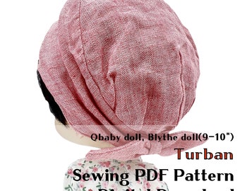 Qbaby doll, Blythe doll(9-10") Turban, Sewing PDF Pattern Digital Download