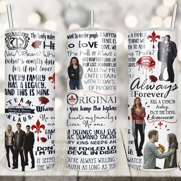 The Originals, Vampire Diaries, Mikaelson, 20oz Skinny Tumbler, TV Show, Full Wrap, TV Show, Digital Download, Sublimation, PNG