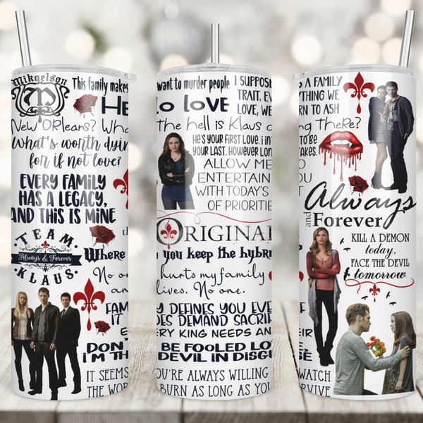 The Originals, Vampire Diaries, Mikaelson, 20 Unzen Skinny Tumbler, TV-Serie, Full Wrap, TV-Serie, digitaler Download, Sublimation, PNG