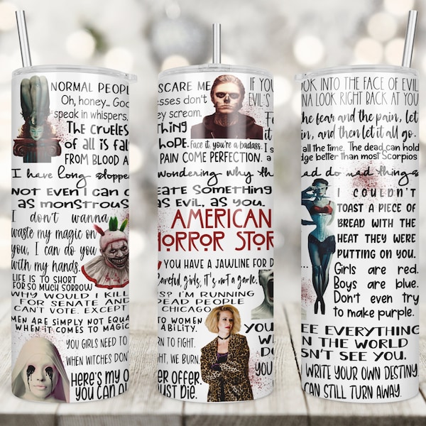 American Horror Story, AHS Quotes, Digital Download , Full Wrap 20 & 30oz Skinny Tumbler, Sublimation, Instant Download, PNG