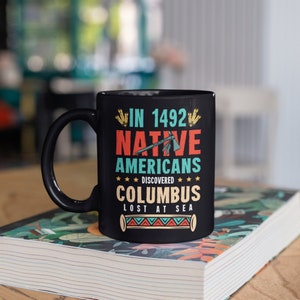 Les Amérindiens ont découvert Columbus Mug, Les tasses à café indigènes, la tasse tumbler Travel Mug Beer Can Holder Cooler
