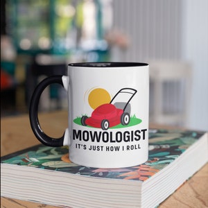 Mowologist Mug, Funny Lawn Mower Coffee Mugs, Lawn Care Mowing Tumbler, Travel Mug, Beer Can Holder Cooler, Water Bottle