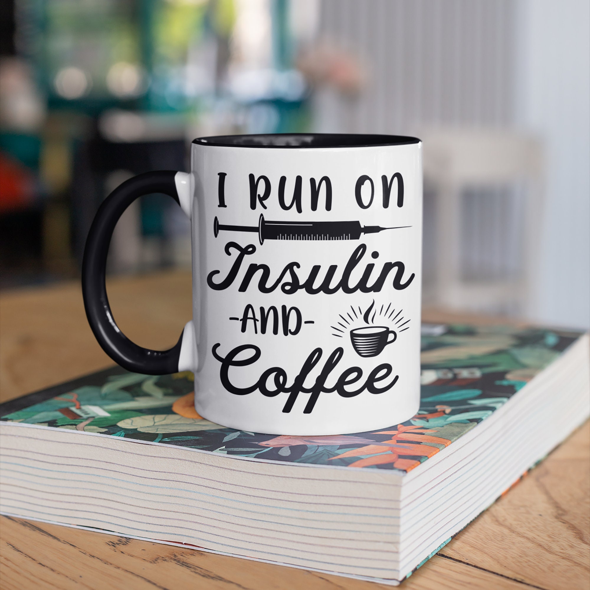 Insulin and Coffee Mug Funny Diabetes Coffee Mugs Diabetic - Etsy