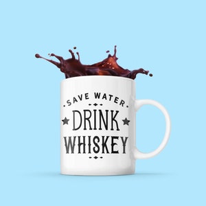 Save Water Drink Whiskey Mug, Funny Whisky Drinker Coffee Mugs, Scotch Alcohol Gifts, Gifts,  Tumbler Travel Mug Beer Can Holder Cooler