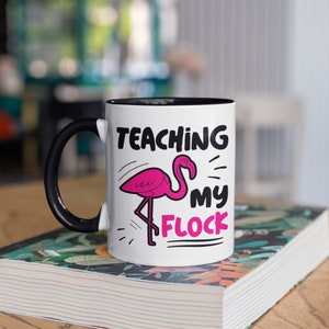 Flamingo Teacher Mug, Funny Teacher Coffee Mugs, Teachers Appreciation Gift, Teaching My Flock Gifts, Cute Gifts for Teachers Mug, Tumbler image 1