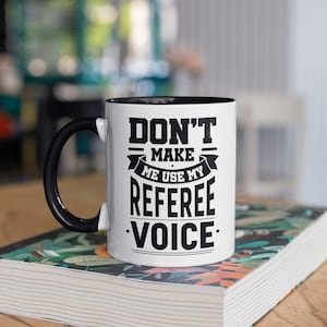 Referee Voice Mug, Funny Soccer Ref Tumbler, Basketball Official Drinkware, Game Whistle Travel Mug, Beverage Holder, Gifts for Referee