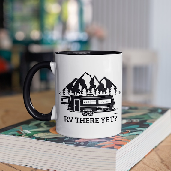 RV There yet Mug, Funny RV Coffee Mugs, RV Road Trip Tumbler, Travel Mug,  Beer Can Holder Cooler, Water Bottle 