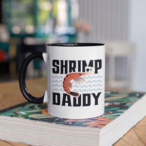 Shrimp Daddy Coffee Mug, Travel Mug, Tumbler, Water Bottle, Beer Holder, Seafood Design