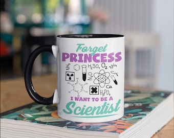 Forget Princess Want To Be Scientist Tasse, Chemikerin, Frau Wissenschaft Lehrerin, Lustige Wissenschaft Kaffeebecher, Chemie Girl Scientist Tumbler
