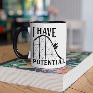 I Have Potential Mug, Physics Coffee Mugs, Physics Teacher, Science Major Gift, Physicist Gifts,  Tumbler Travel Mug Beer Can Holder Cooler