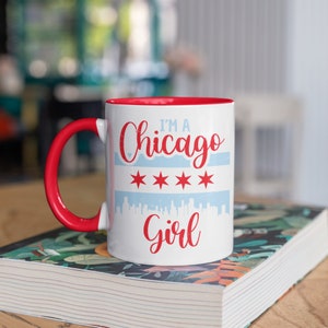 I&#39;m A Chicago Girl Mug, Chicago Flag  Coffee Mugs, Tumbler, Travel Mug, Beer Can Holder Cooler, Water Bottle