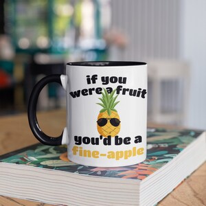 Pineapple Valentine Mug, Funny Valentines Day Coffee Mugs, Fruit Pun, Fine Apple Gift, Cute Pineapple Gifts, Tumbler Travel Mug Can Holder