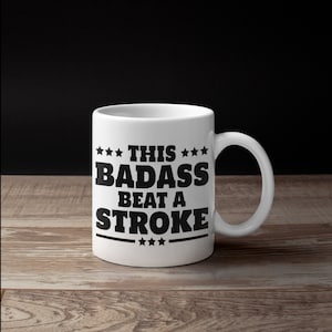 This Badass Beat A Stroke Mug, Stroke Awareness Coffee Mugs, Stroke Survivor Gift, Gifts,  Tumbler Travel Mug Beer Can Holder Cooler