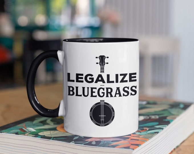 Funny Bluegrass Mug, Legalize Bluegrass, Bluegrass Music Coffee Mugs, Folk Musician, Banjo Gift, Gifts,  Tumbler Travel Mug Can Holder