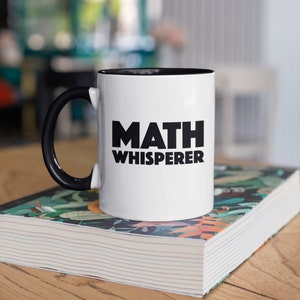 Math Whisperer Mug, Funny Math Teacher Coffee Mugs, Mathematics Gift, Geometry, Algebra,  Tumbler Travel Mug Beer Can Holder Cooler
