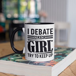 Debate Girl Mug, Funny Debate Club Coffee Mugs, Debate Team Coach Gift, Debating Gifts,  Tumbler Travel Mug Beer Can Holder Cooler
