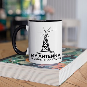 Ham Radio Operator Mug, Funny My Antenna Is Bigger Than Yours Mugs, Gifts For Radio Operators, Gift,  Tumbler Travel Mug Can Holder
