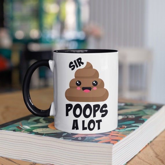 Sir Poops A Lot Mug, Funny Poo Coffee Mugs, Poo Crap, Pooh Meme Gifts,  Toilet Humor Tumbler 