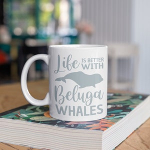 Life Is Better With Beluga Whales Mug, Cute Whale Coffee Mugs, Gifts for Whale Lovers, Cute Coworker Gift,  Tumbler Travel Mug Can Holder