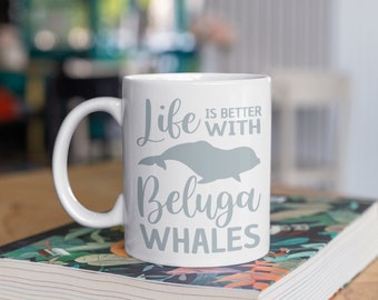 Life Is Better With Beluga Whales Mug, Cute Whale Coffee Mugs, Gifts for Whale Lovers, Cute Coworker Gift,  Tumbler Travel Mug Can Holder