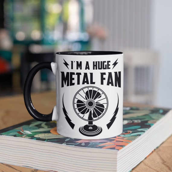 I'm A Huge Metal Fan Mug, Funny Death Metal Music Coffee Mugs, Metal Music  Pun Gift, Metal Band Gifts, Tumbler Travel Mug Can Holder 