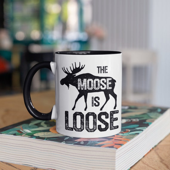 La tasse Moose Is Loose, tasses à café Funny Moose, gobelet, tasse de  voyage, refroidisseur de porte-canette de bière, bouteille deau -   France