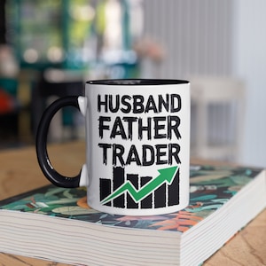 Husband Father Trader Mug, Stock Trading Dad Mug, Fathers Day, Stock Investor Coffee Mugs, Stock Broker, Day Trader Investing Gift