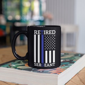 Retired Sergeant Mug, Sergeant Retirement Gift Coffee Mugs, Tumbler Travel Mug Beer Can Holder Cooler