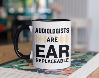 Audiologists Are Ear Replaceable Mug, Hearing Doctor Coffee Mugs, Audiology Gift, Audiologist Tumbler Travel Mug Can Holder