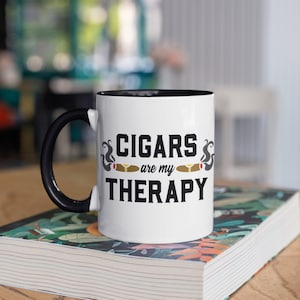 Cigars Are My Therapy Mug, Funny Cigar Smoker Pun Coffee Mugs, Fathers Day Dad Gift, Gifts,  Tumbler Travel Mug Beer Can Holder Cooler