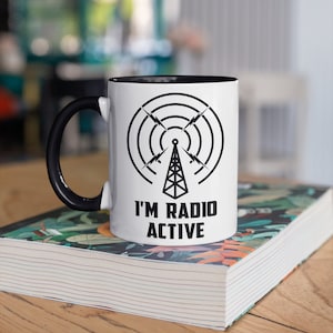 Ham Radio Operator Mug, Funny I&#39;m Radio Active Mugs, Gifts For Radio Operators, Gift,  Tumbler Travel Mug Beer Can Holder Cooler