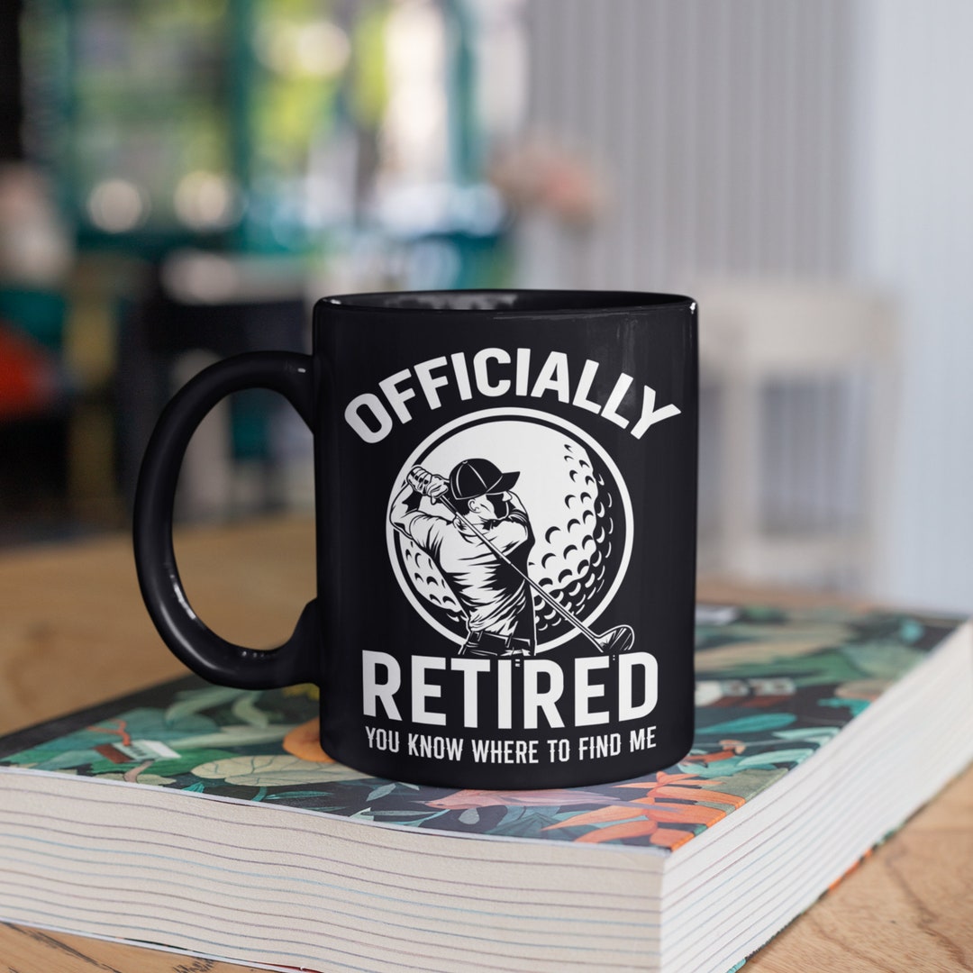 Retired Rocker Mug Golf Officially Retired Mug, Funny Retirement Golfer Coffee Mugs ...