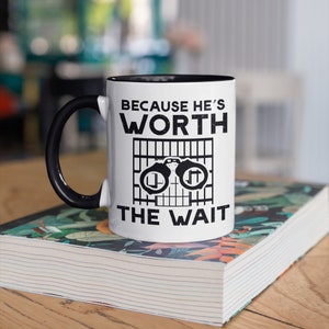He&#39;s Worth The Wait Mug, Prison Wife, Jail Spouse, Inmate Coffee Mugs,  Tumbler Travel Mug Beer Can Holder Cooler