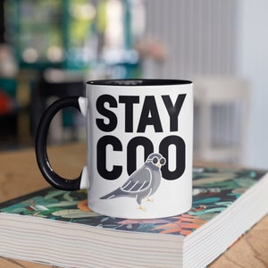 Stay Coo Bird Mug, Funny Birds, Pigeon Coffee Mugs, Tumbler, Travel Mug, Beer Can Holder Cooler, Water Bottle