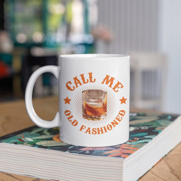 Call Me Old Fashioned Mug, Whiskey Cocktail Coffee Mugs, Tumbler, Travel Mug, Beer Can Holder Cooler, Water Bottle