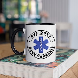 Off Duty Paramedic Mug, Funny Paramedics Coffee Mugs, Ambulance Tumbler, Travel Mug, Beer Can Holder Cooler, Water Bottle
