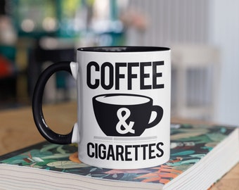 Coffee and Cigarettes Mug, Funny Cigarette Smoker Coffee Mugs, Tumbler, Travel Mug, Beer Can Holder Cooler, Water Bottle