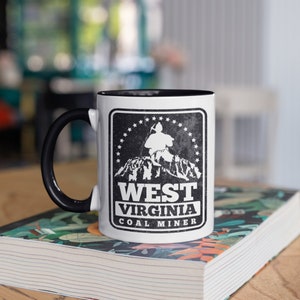 West Virginia Coal Miner Mug, Coal Mining Coffee Mugs, Patriotic Gifts For Coal Miners, Gifts,  Tumbler Travel Mug Beer Can Holder Cooler