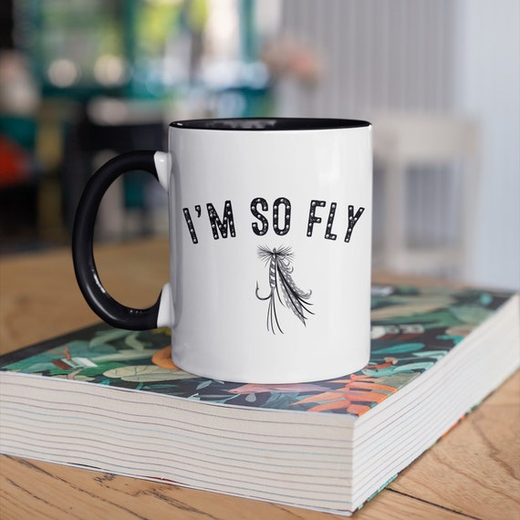 I'm so Fly Fishing Mug, Funny Fly Fisherman Boat Captain Coffee Mugs,  Fisherman Dad Fathers Day Gift, Gifts, , Fly Fisher Tumbler -  Canada