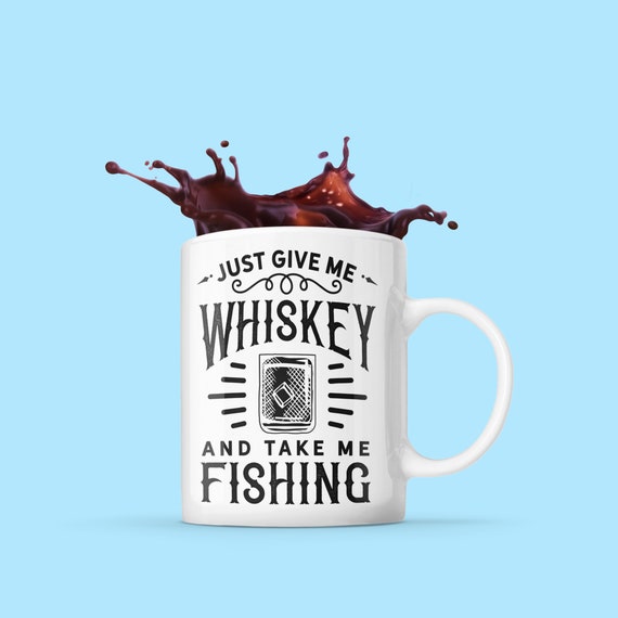 Whiskey and Fishing Mug, Funny Whisky Drinker Coffee Mugs, Scotch