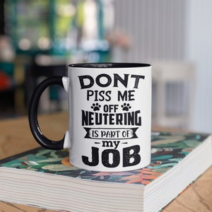 Veterinarian Mug, Funny Veterinary, Vet Tech Coffee Mugs, Neutering Tumbler, Travel Mug, Beer Can Holder Cooler, Water Bottle