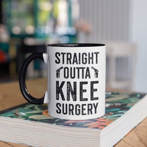 Straight Outta Knee Surgery Mug, Funny Knee Replacement Coffee Mugs, Joint Knee Surgery Get Well Soon Gift, Gifts, Tumbler Travel Mug